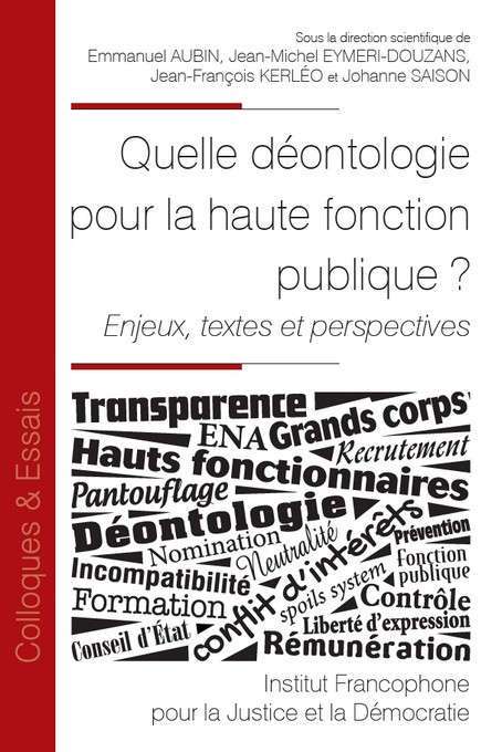 Quelle déontologie pour la haute fonction publique ?